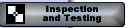 Inspection and Testing
